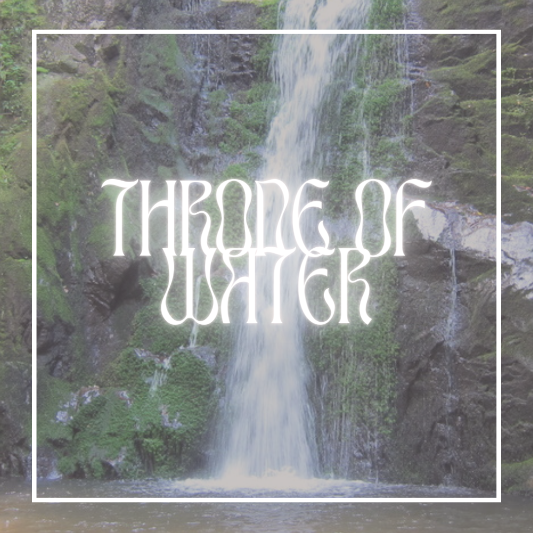 Throne Of Water