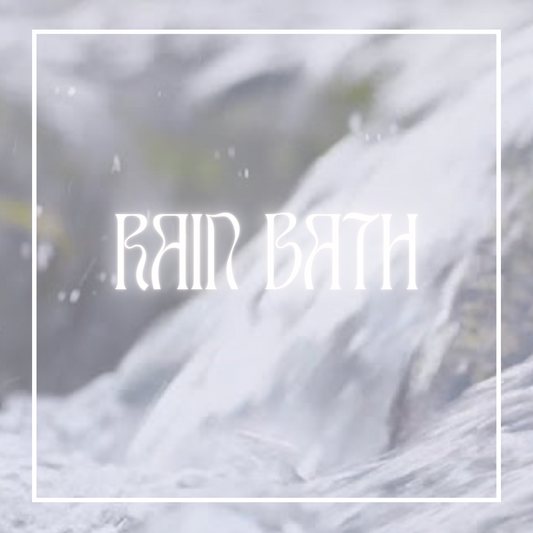 Rain Bath